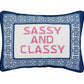 Sassy And Classy Embroidered Pillow