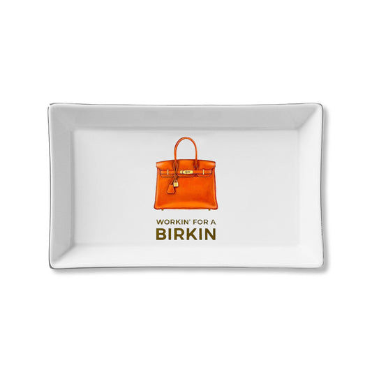 Workin for a Birkin Ceramic Tray