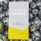 You are A Badass Shower Steamers - Sea Salt, Citrus Neroli